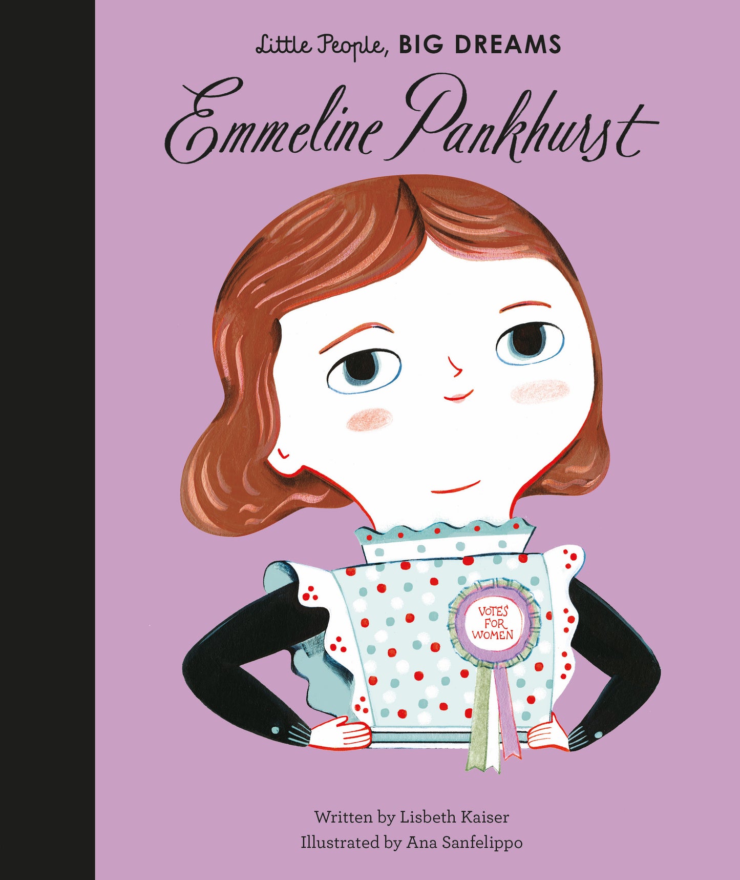 LITTLE PEOPLE BIG DREAMS: EMMELINE PANKHURST (HB)