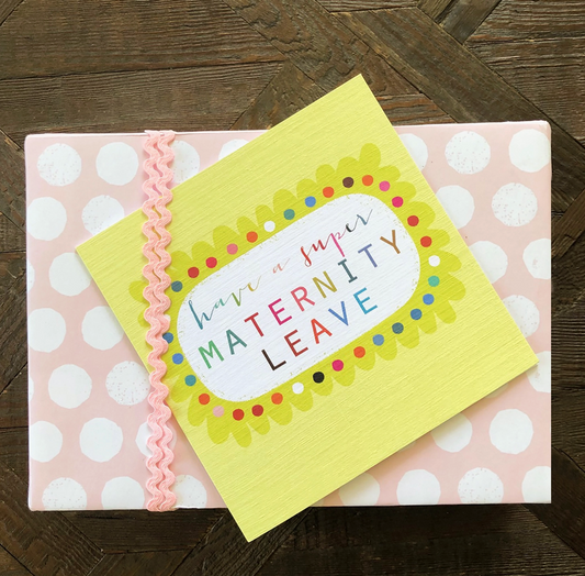MATERNITY LEAVE CARD | KALI STILEMAN