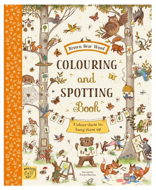 Brown Bear Wood: Colouring and Spotting Book: Colour them in, hang them up!